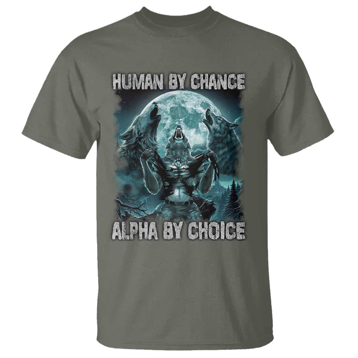 Funny Human By Chance Alpha By Choice T Shirt Alpha Wolf - Wonder Print Shop