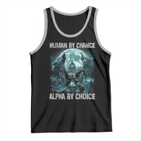 Funny Human By Chance Alpha By Choice Tank Top Alpha Wolf