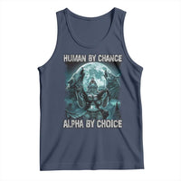 Funny Human By Chance Alpha By Choice Tank Top Alpha Wolf
