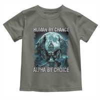 Funny Human By Chance Alpha By Choice Toddler T Shirt Alpha Wolf