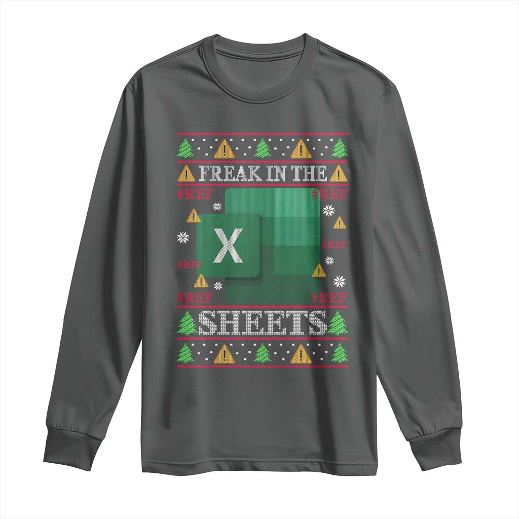 Funny Christmas Freak In The Sheets Long Sleeve Shirt Excel Spreadsheets Office Ugly Christmas Accountant Gift