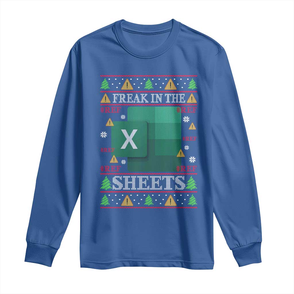 Funny Christmas Freak In The Sheets Long Sleeve Shirt Excel Spreadsheets Office Ugly Christmas Accountant Gift