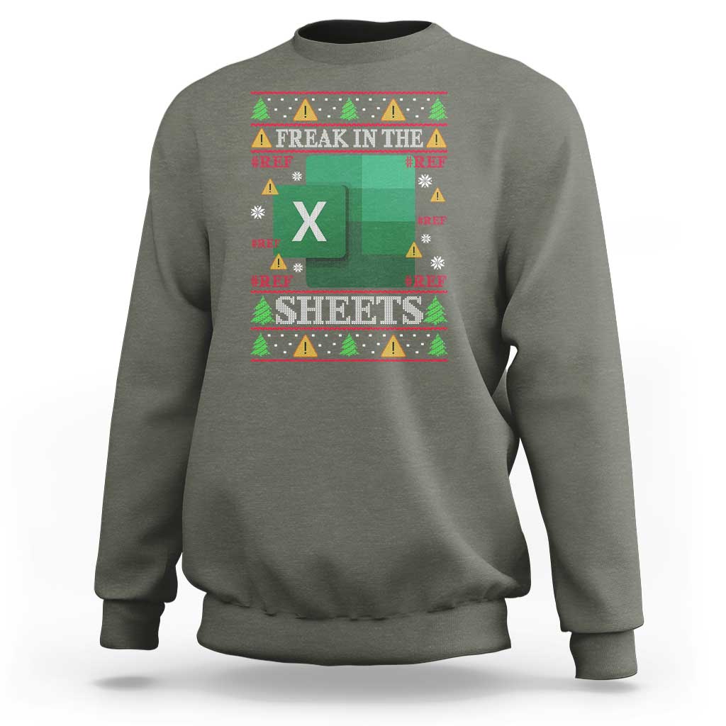 Funny Christmas Freak In The Sheets Sweatshirt Excel Spreadsheets Office Ugly Christmas Accountant Gift - Wonder Print Shop