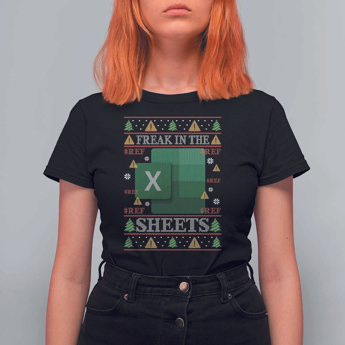 Funny Christmas Freak In The Sheets T Shirt For Women Excel Spreadsheets Office Ugly Christmas Accountant Gift - Wonder Print Shop