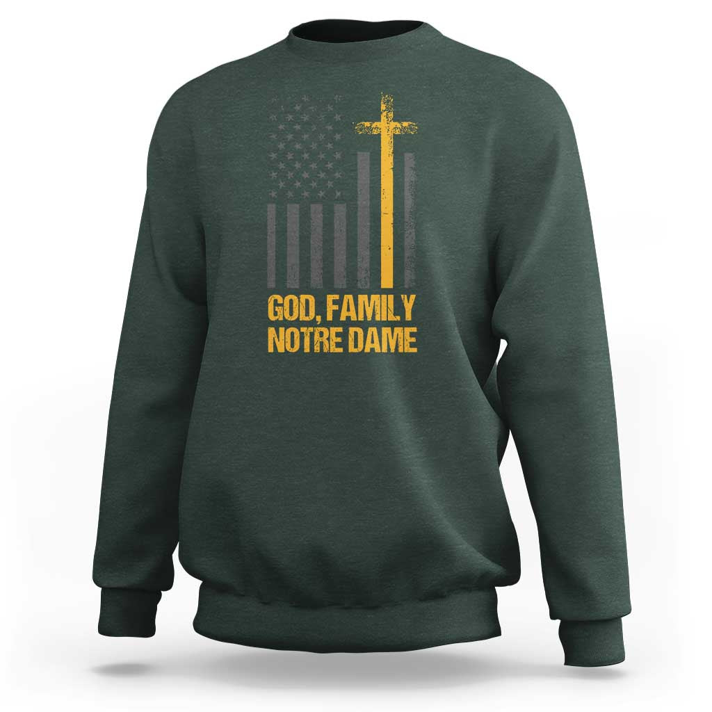 God First Family Second Then Notre Dame Sweatshirt US Flag