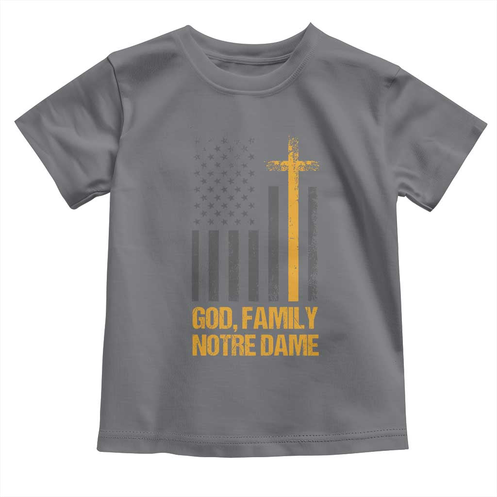 God First Family Second Then Notre Dame Toddler T Shirt US Flag