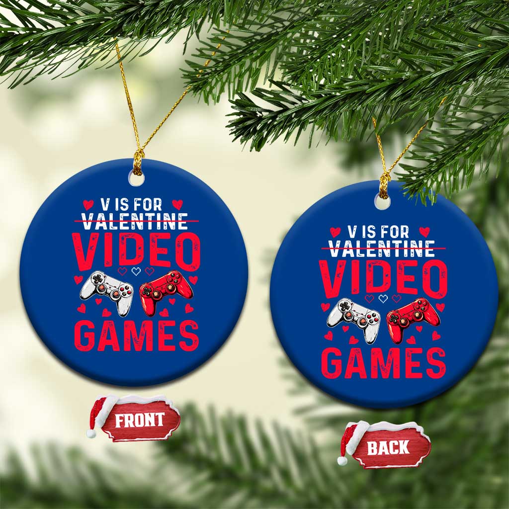 Funny Valentines Gamer Ceramic Ornament V is for Video Games - Wonder Print Shop