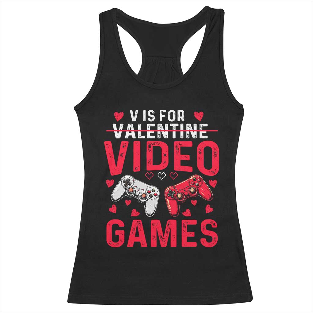 Funny Valentines Gamer Racerback Tank Top V is for Video Games - Wonder Print Shop