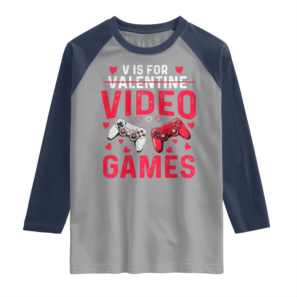 Funny Valentines Gamer Raglan Shirt V is for Video Games - Wonder Print Shop
