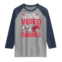 Funny Valentines Gamer Raglan Shirt V is for Video Games - Wonder Print Shop