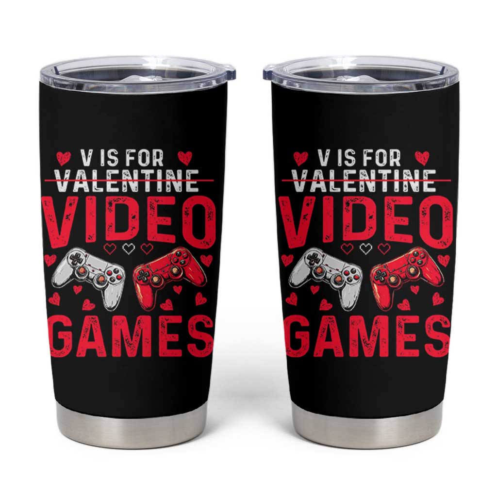 Funny Valentines Gamer Tumbler Cup V is for Video Games - Wonder Print Shop