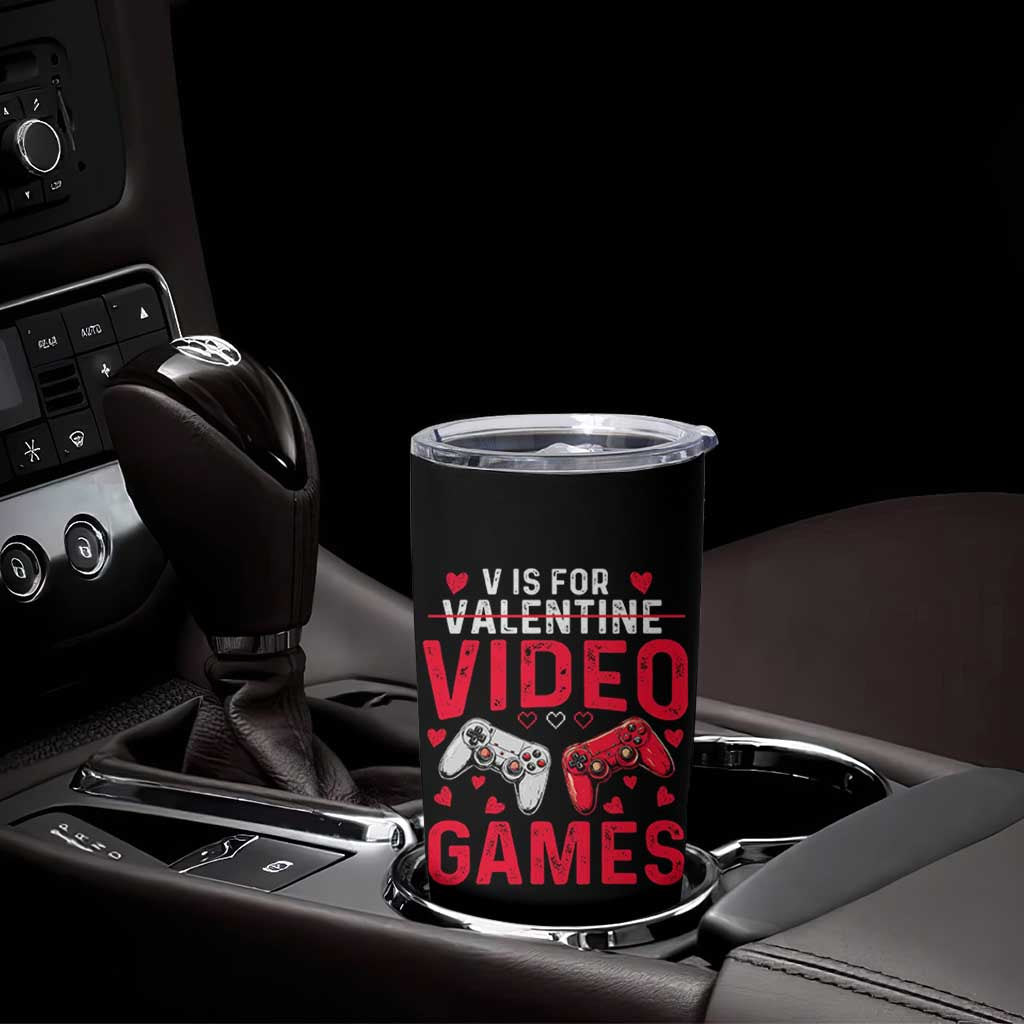 Funny Valentines Gamer Tumbler Cup V is for Video Games - Wonder Print Shop