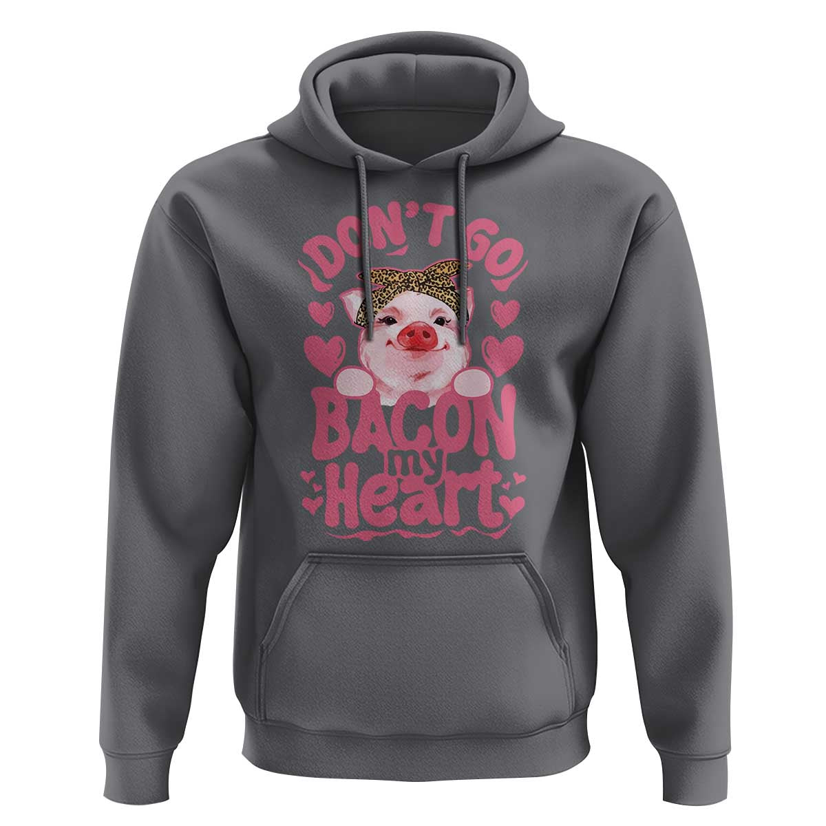 Valentines Party Hoodie Don't Go Bacon My Heart Funny Couple