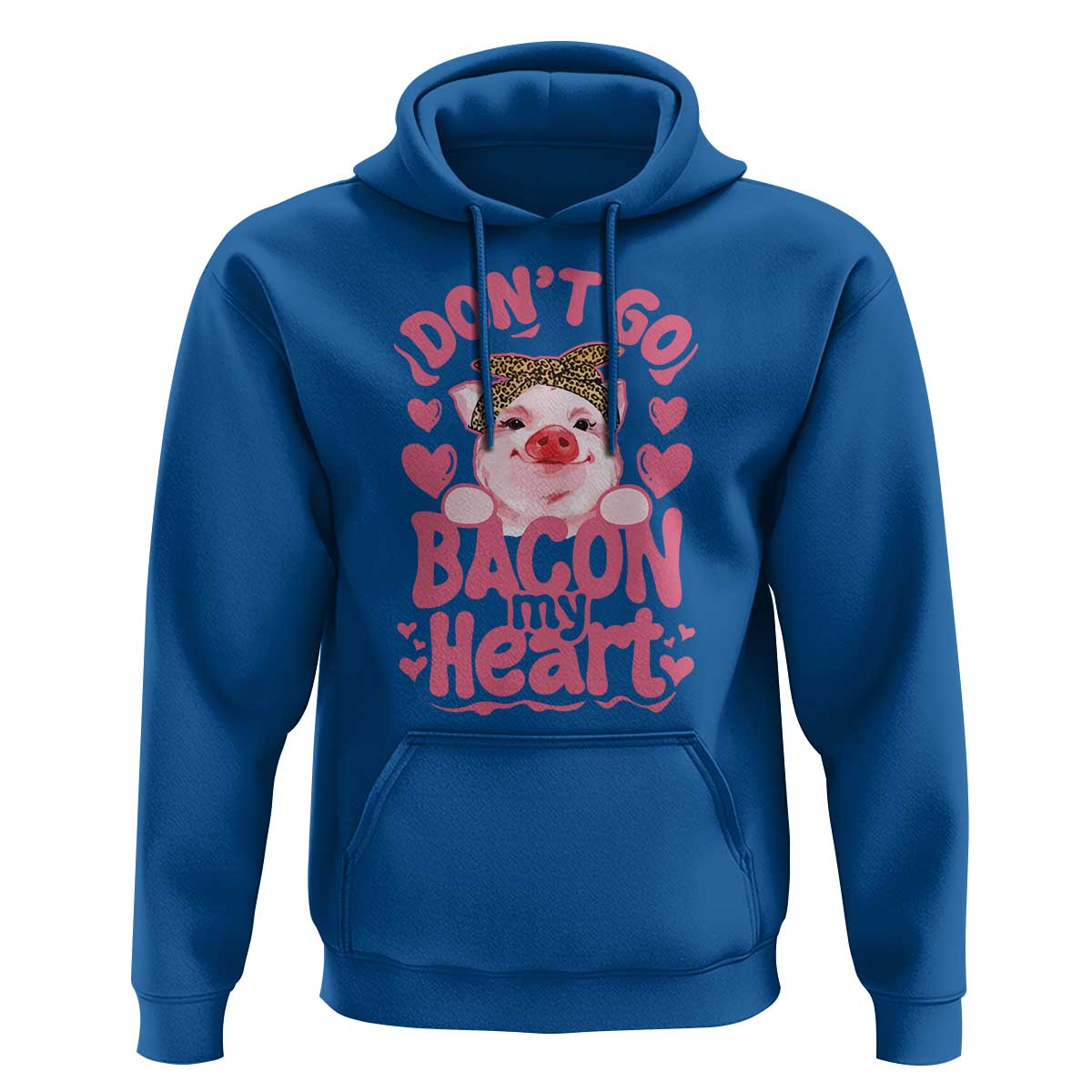 Valentines Party Hoodie Don't Go Bacon My Heart Funny Couple