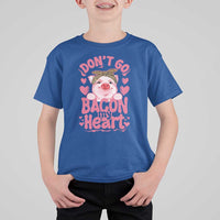 Valentines Party T Shirt For Kid Don't Go Bacon My Heart Funny Couple