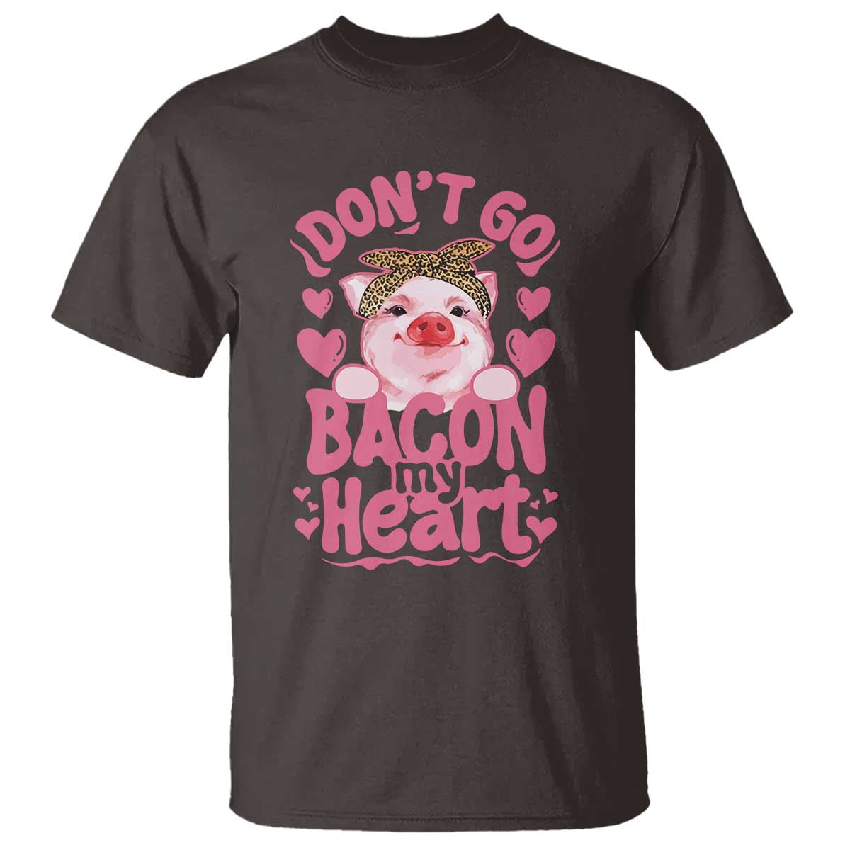 Valentines Party T Shirt Don't Go Bacon My Heart Funny Couple