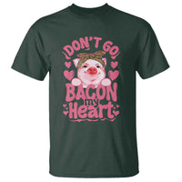 Valentines Party T Shirt Don't Go Bacon My Heart Funny Couple