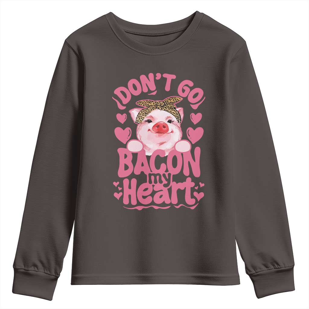 Valentines Party Youth Sweatshirt Don't Go Bacon My Heart Funny Couple