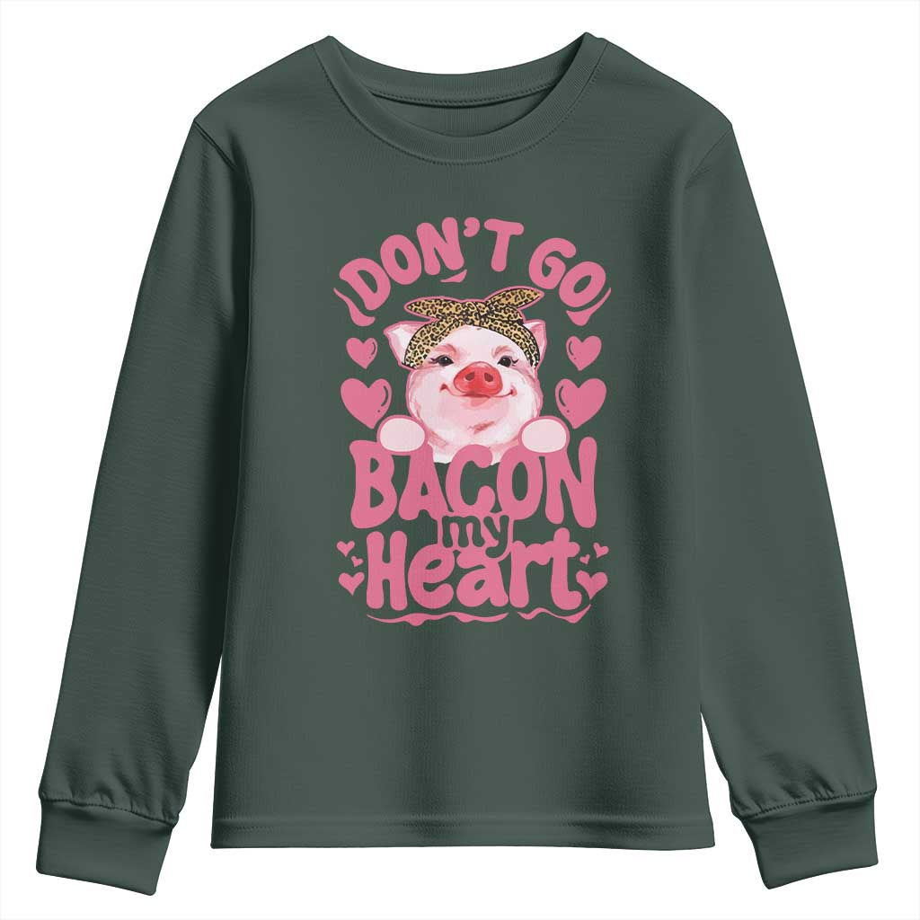 Valentines Party Youth Sweatshirt Don't Go Bacon My Heart Funny Couple