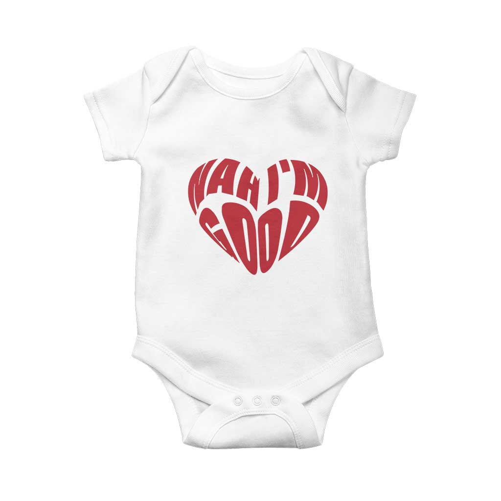Anti Valentines Day Baby Onesie Heart Nah Im Good Funny Single Awareness Gift