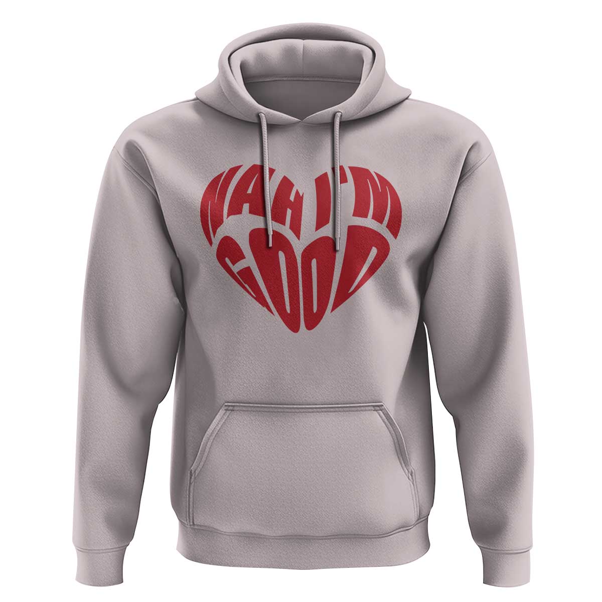 Anti Valentines Day Hoodie Heart Nah Im Good Funny Single Awareness Gift