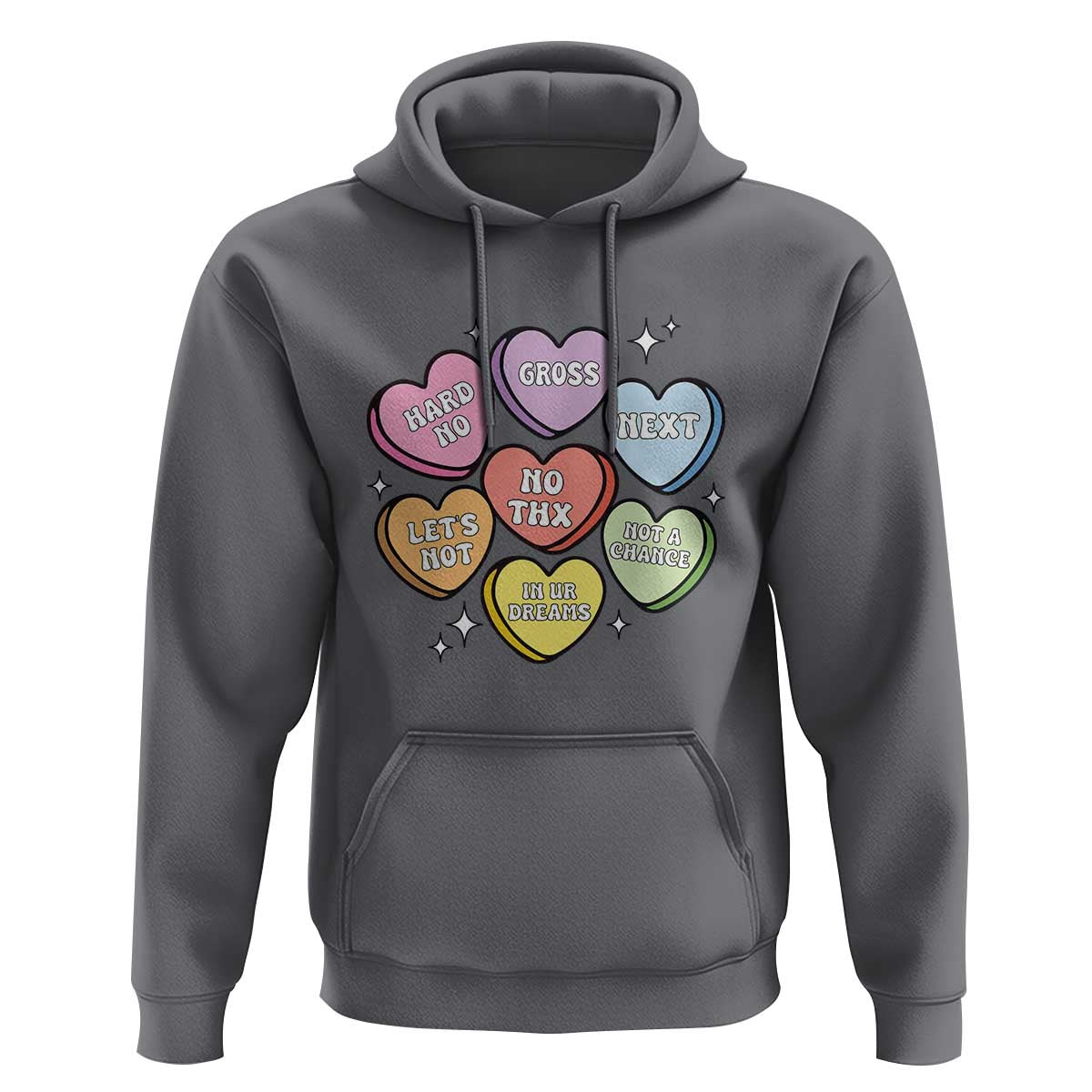 Funny Anti Valentines Day Hoodie Sarcasm Conversation Candy Hearts