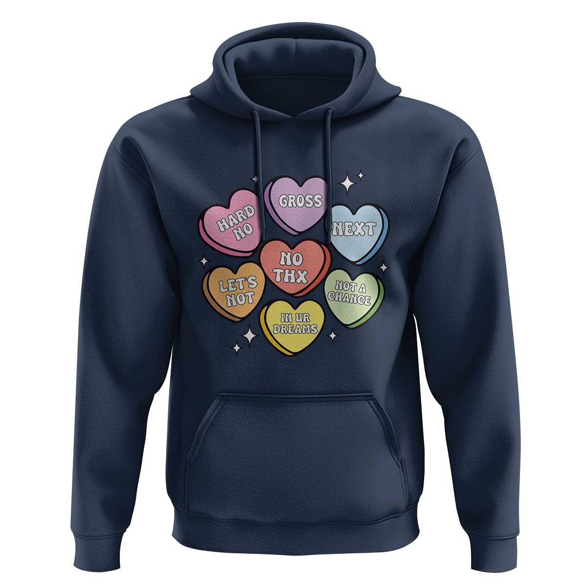 Funny Anti Valentines Day Hoodie Sarcasm Conversation Candy Hearts