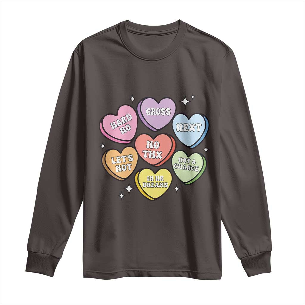 Funny Anti Valentines Day Long Sleeve Shirt Sarcasm Conversation Candy Hearts