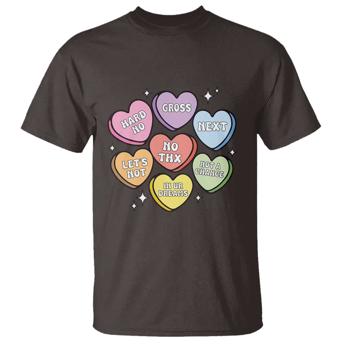 Funny Anti Valentines Day T Shirt Sarcasm Conversation Candy Hearts
