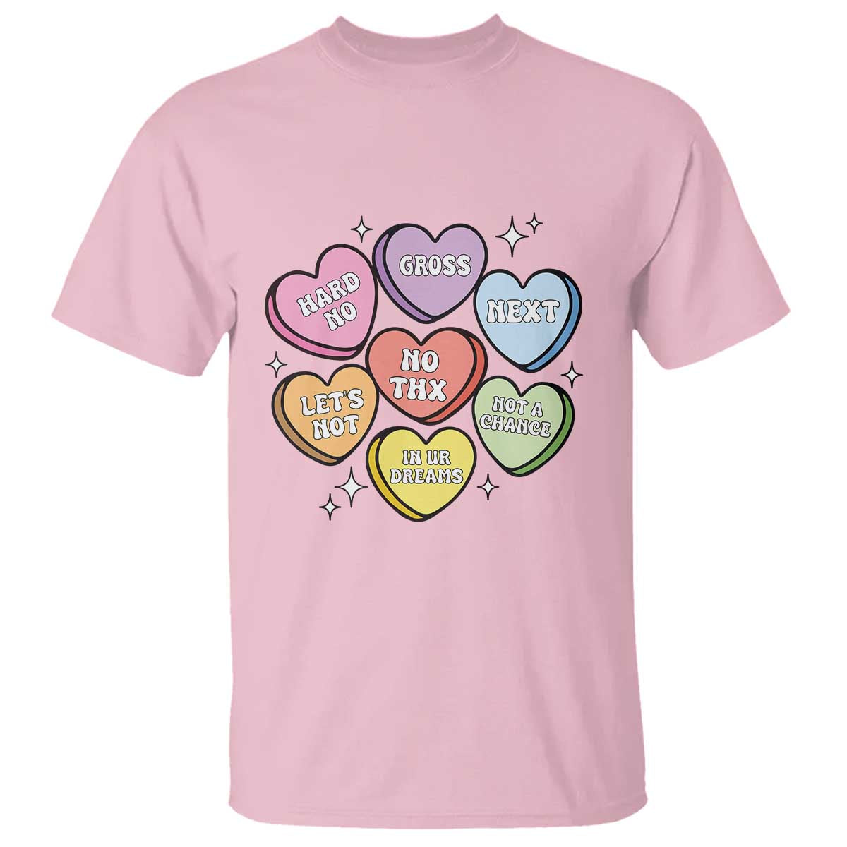 Funny Anti Valentines Day T Shirt Sarcasm Conversation Candy Hearts