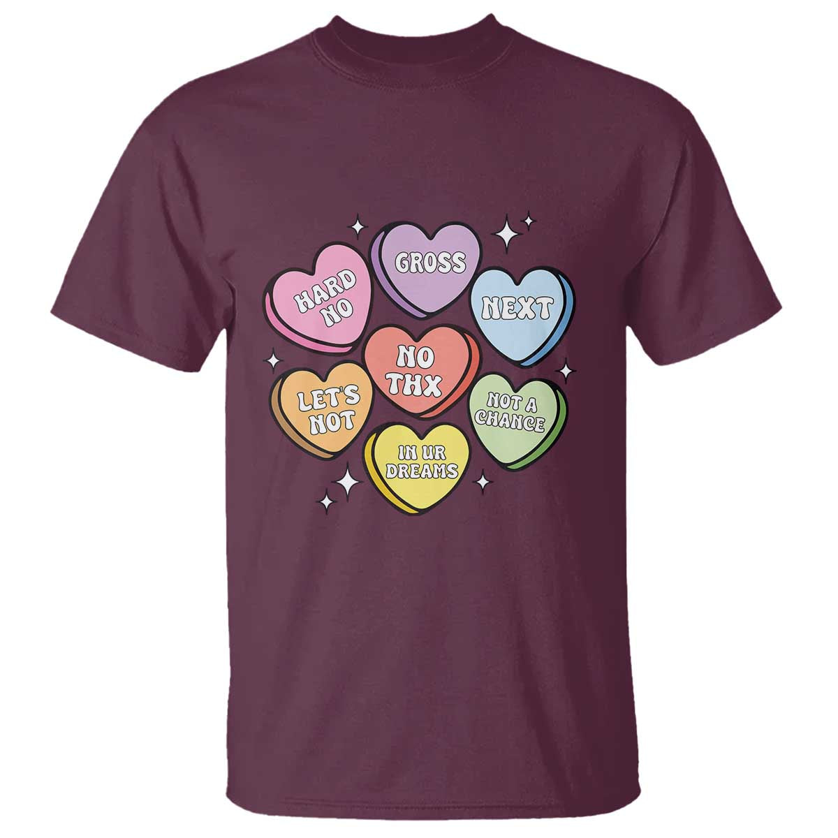 Funny Anti Valentines Day T Shirt Sarcasm Conversation Candy Hearts