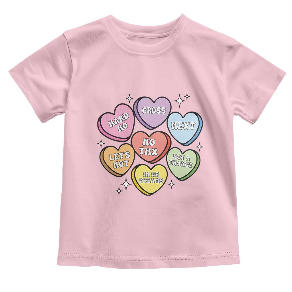 Funny Anti Valentines Day Toddler T Shirt Sarcasm Conversation Candy Hearts