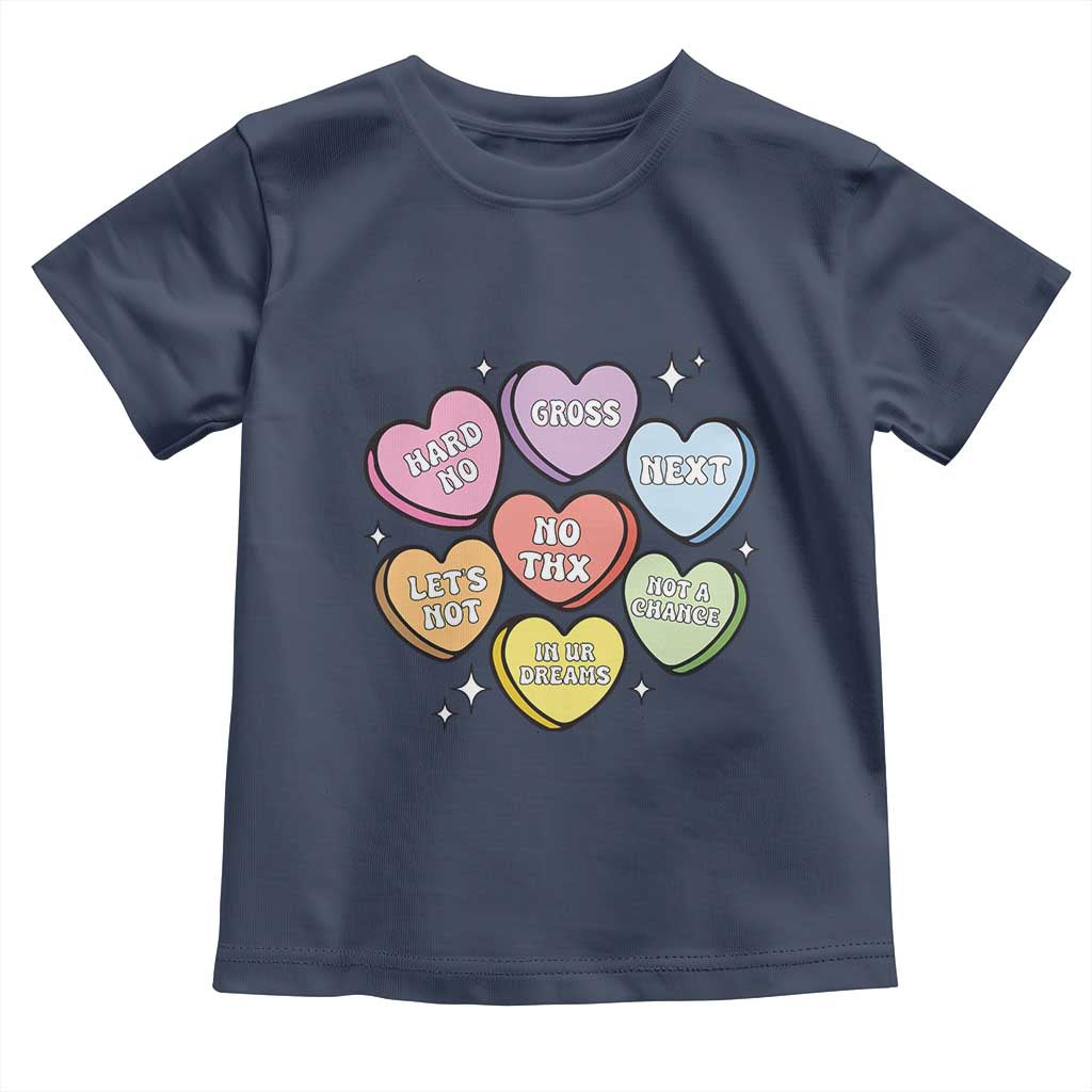 Funny Anti Valentines Day Toddler T Shirt Sarcasm Conversation Candy Hearts