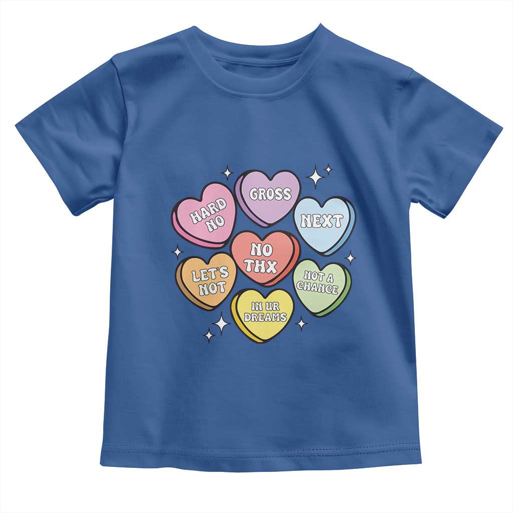 Funny Anti Valentines Day Toddler T Shirt Sarcasm Conversation Candy Hearts