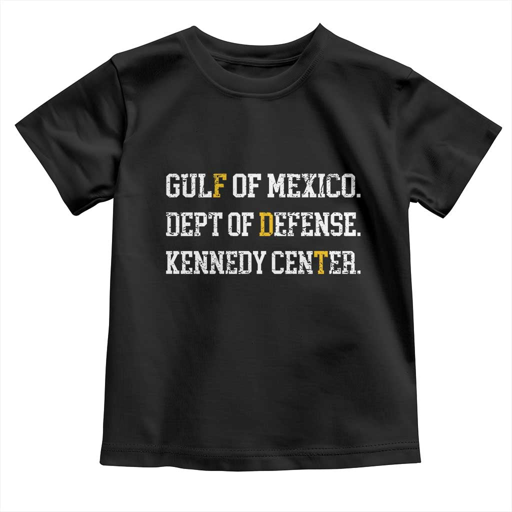 Subtle FDT Toddler T Shirt Vintage Gulf of Mexico Dept Of Defense Kennedy Center
