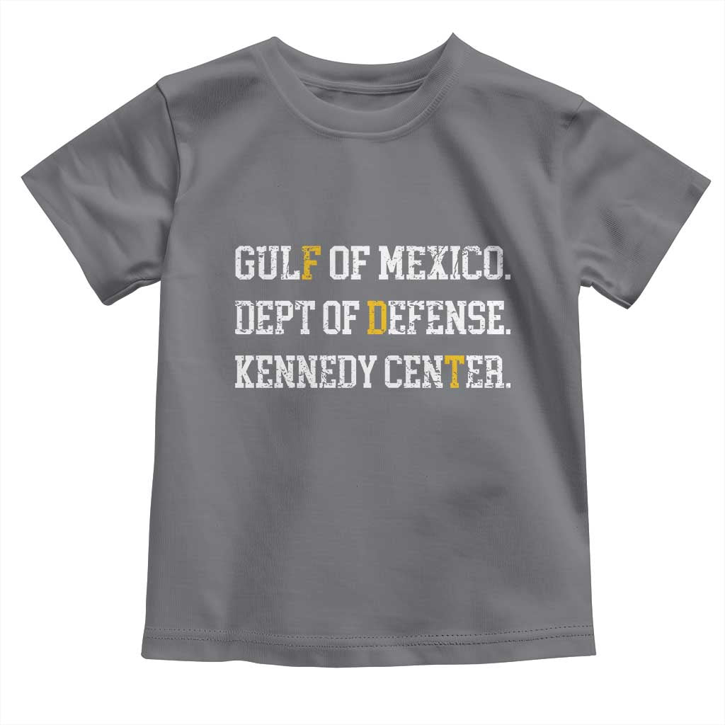 Subtle FDT Toddler T Shirt Vintage Gulf of Mexico Dept Of Defense Kennedy Center