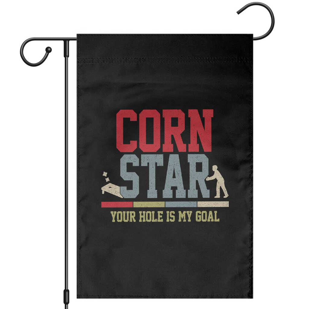 Your Hole is My Goal Inappropriate Cornhole Garden Flag Funny Naughty Adult Humor Cornstar