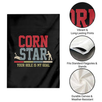 Your Hole is My Goal Inappropriate Cornhole Garden Flag Funny Naughty Adult Humor Cornstar