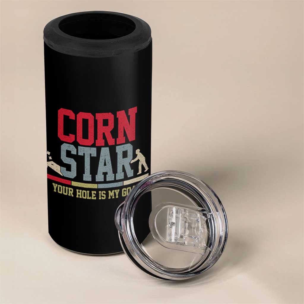 Your Hole is My Goal Inappropriate Cornhole 4 in 1 Can Cooler Tumbler Funny Naughty Adult Humor Cornstar