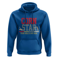 Your Hole is My Goal Inappropriate Cornhole Hoodie Funny Naughty Adult Humor Cornstar