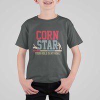 Your Hole is My Goal Inappropriate Cornhole T Shirt For Kid Funny Naughty Adult Humor Cornstar