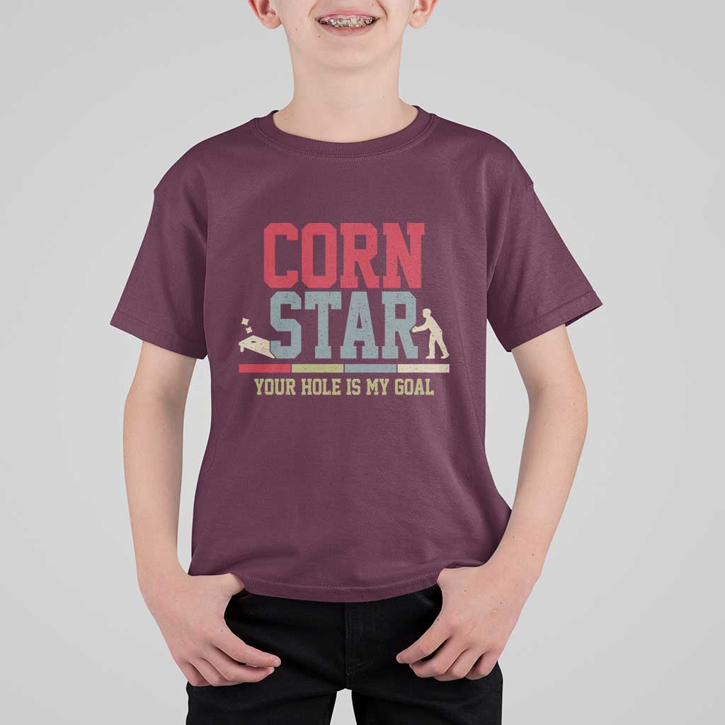 Your Hole is My Goal Inappropriate Cornhole T Shirt For Kid Funny Naughty Adult Humor Cornstar