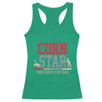 Your Hole is My Goal Inappropriate Cornhole Racerback Tank Top Funny Naughty Adult Humor Cornstar