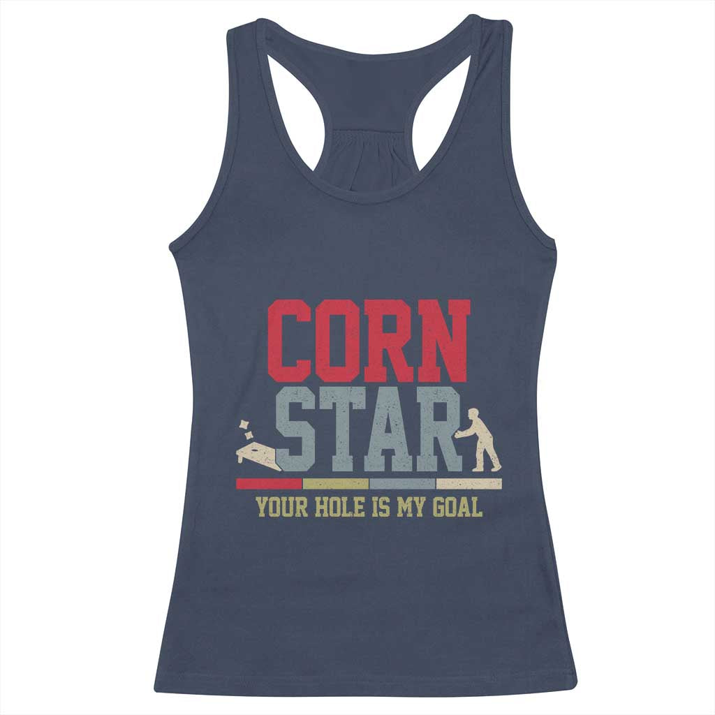 Your Hole is My Goal Inappropriate Cornhole Racerback Tank Top Funny Naughty Adult Humor Cornstar