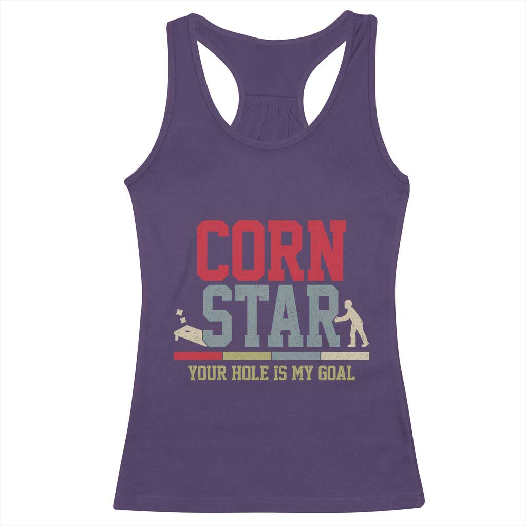 Your Hole is My Goal Inappropriate Cornhole Racerback Tank Top Funny Naughty Adult Humor Cornstar