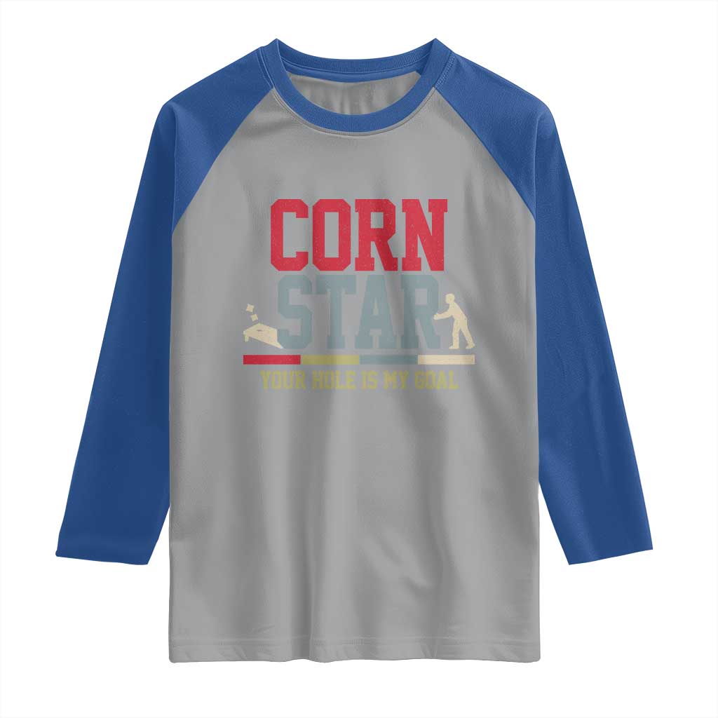 Your Hole is My Goal Inappropriate Cornhole Raglan Shirt Funny Naughty Adult Humor Cornstar