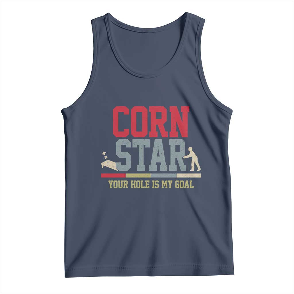 Your Hole is My Goal Inappropriate Cornhole Tank Top Funny Naughty Adult Humor Cornstar