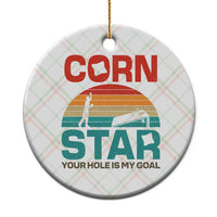 Inappropriate Cornhole Ceramic Ornament Retro Funny Adult Humor Cornstar Your Hole Is My Goal