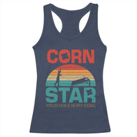 Inappropriate Cornhole Racerback Tank Top Retro Funny Adult Humor Cornstar Your Hole Is My Goal