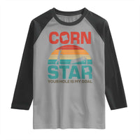 Inappropriate Cornhole Raglan Shirt Retro Funny Adult Humor Cornstar Your Hole Is My Goal